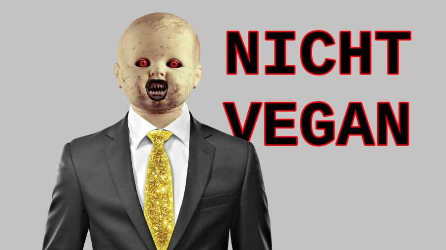 Mensch im anzug mit gruseliger Babymaske, Schriftfzug "NIcht vegan"